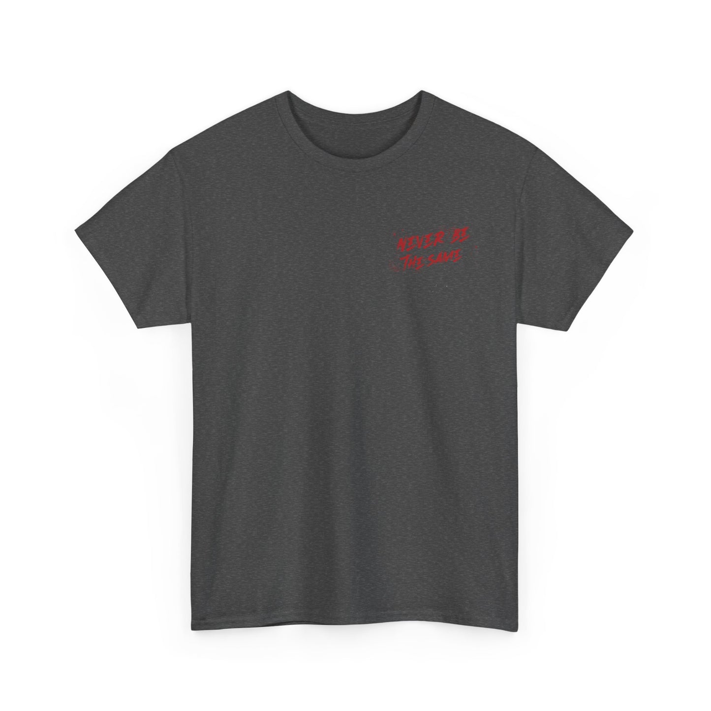 Never be the same T