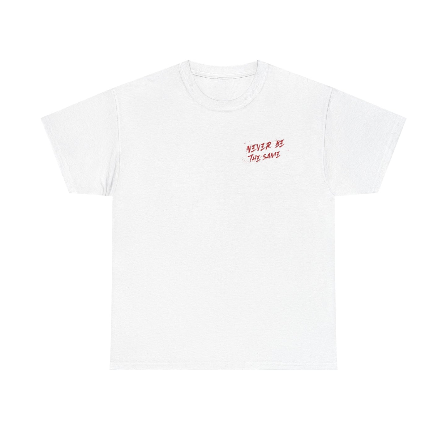 Never be the same T